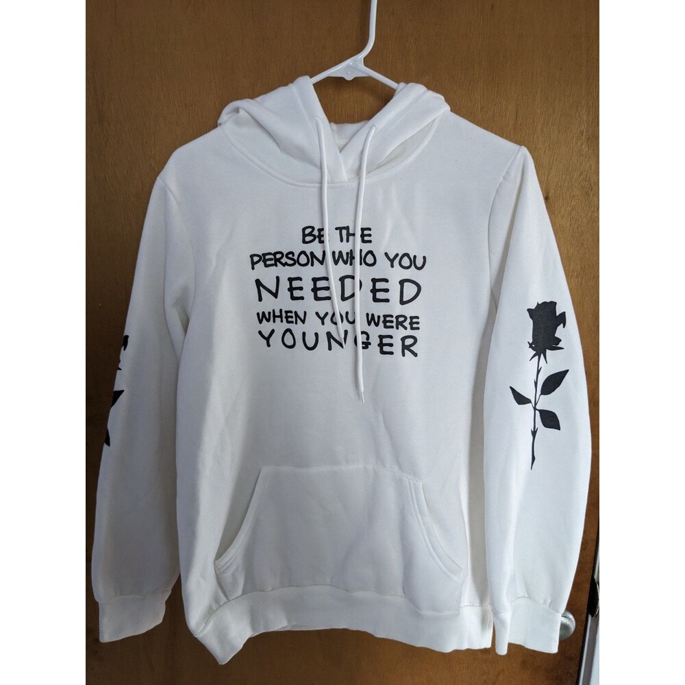 Unisex White Pullover Hoodie Be the Person Who You Needed When You Were Younger